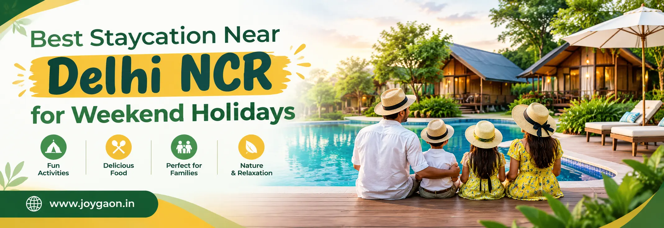 Best Staycation Near Delhi NCR for Weekend Holidays